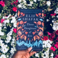 BOOKS I’VE ENJOYED READING #3; THREE DAUGHTERS OF EVE- ELIF ŞAFAK